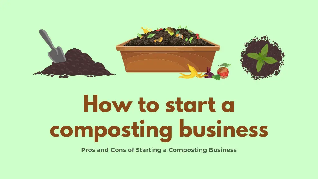 How to start a composting business